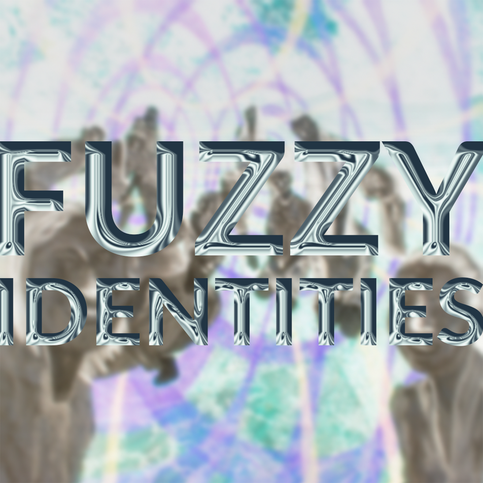 Fuzzy Identities -- Digital Exhibition
